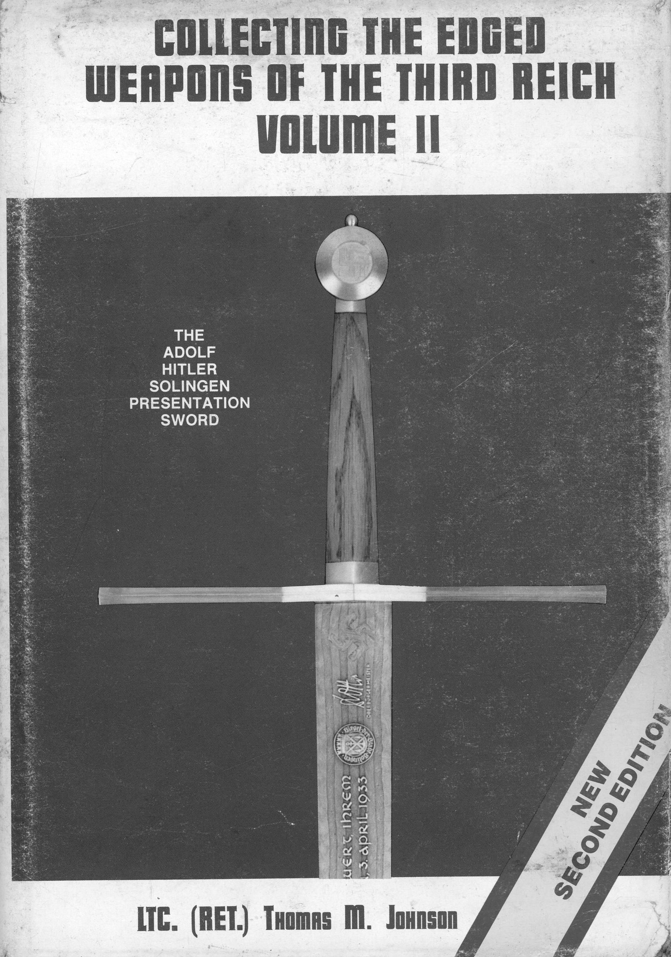 COLLECTING THE EDGED WEAPONS OF THE THIRD REICH VOLUME II