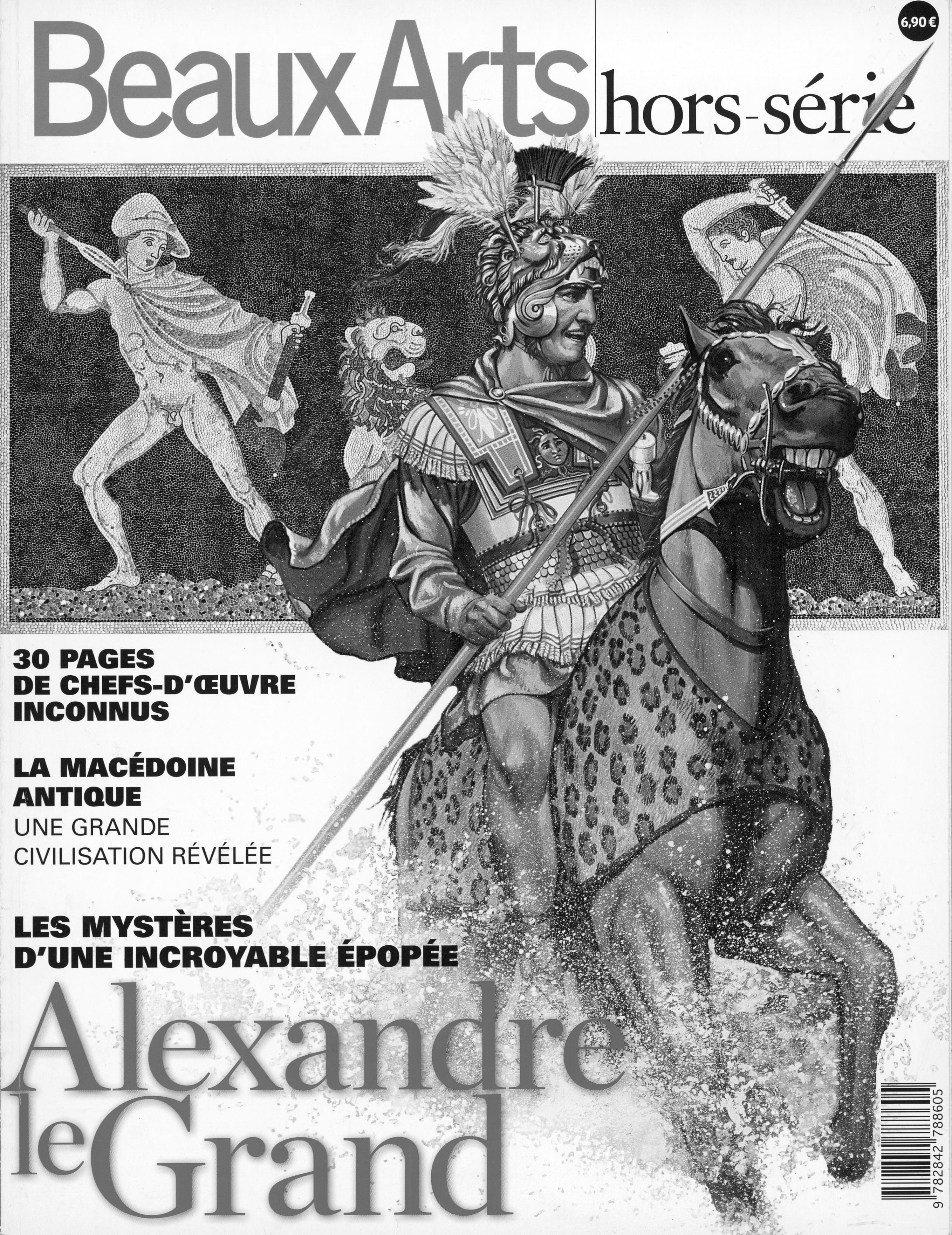 Alexandre le Grand les mysteres d”une incroyable epopee