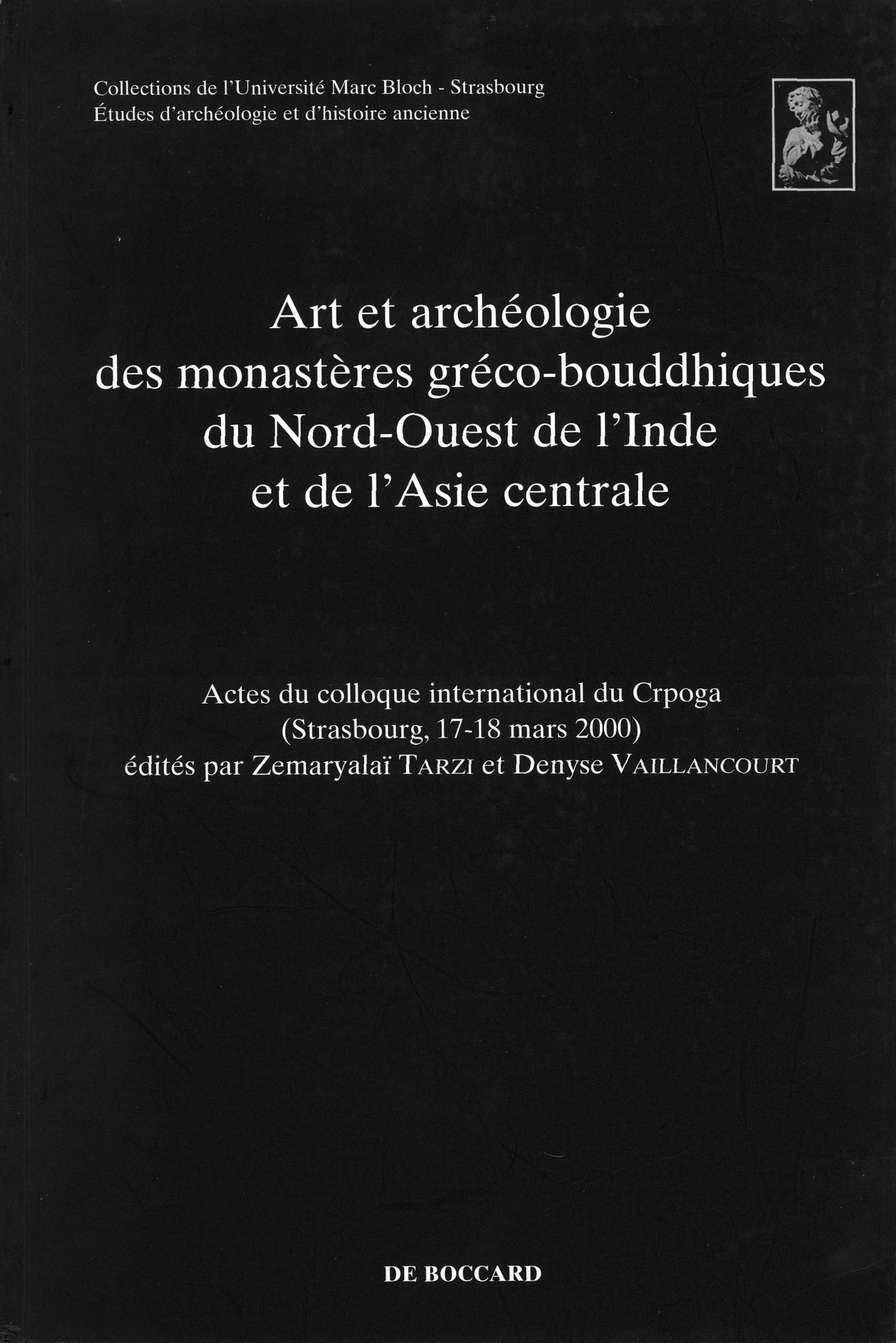 Art et archeologie des monasteres Greco-bouddhiques du Nord-Ouest de L Inde ….