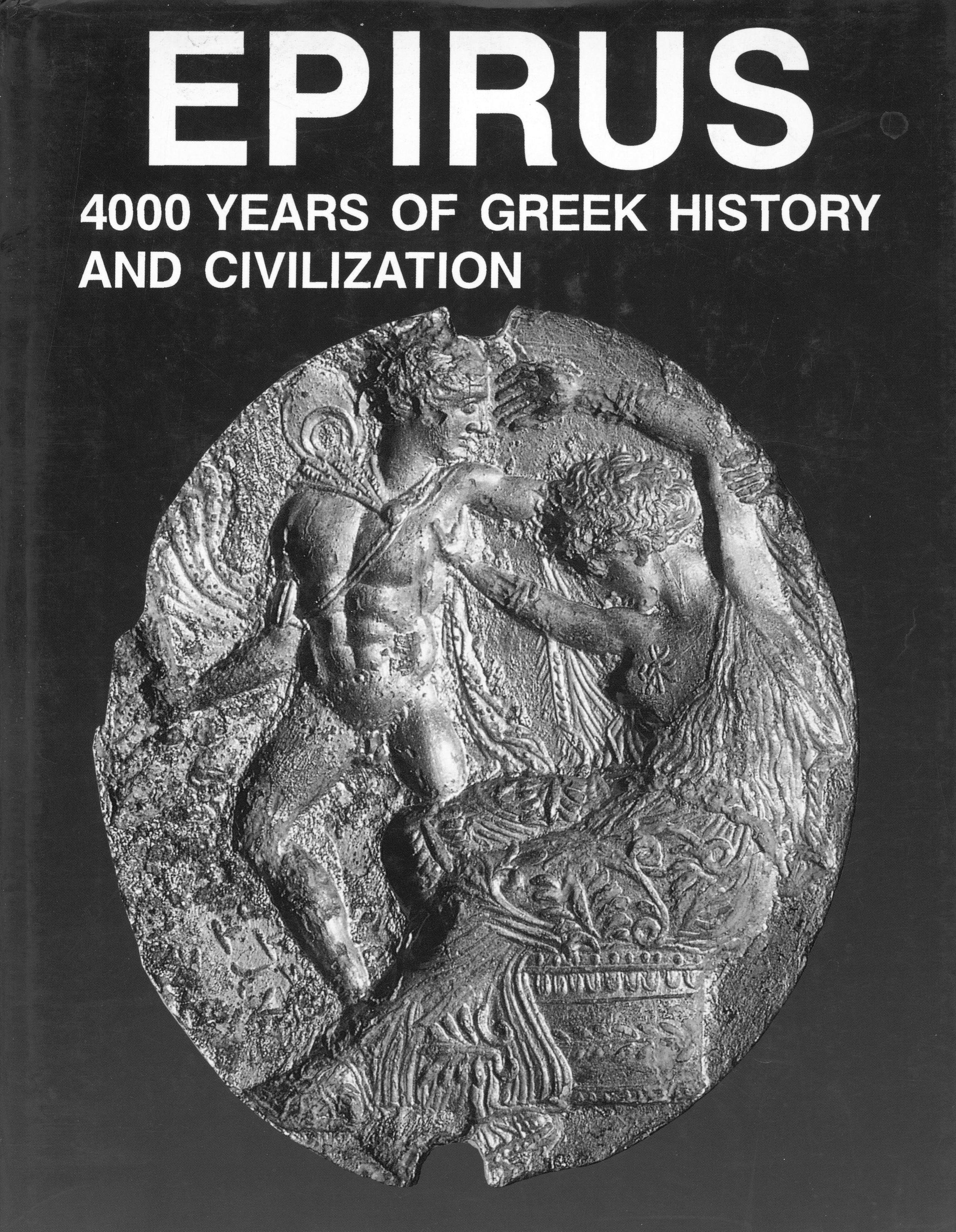 Epirus 4000 years of Greek history and Civilization